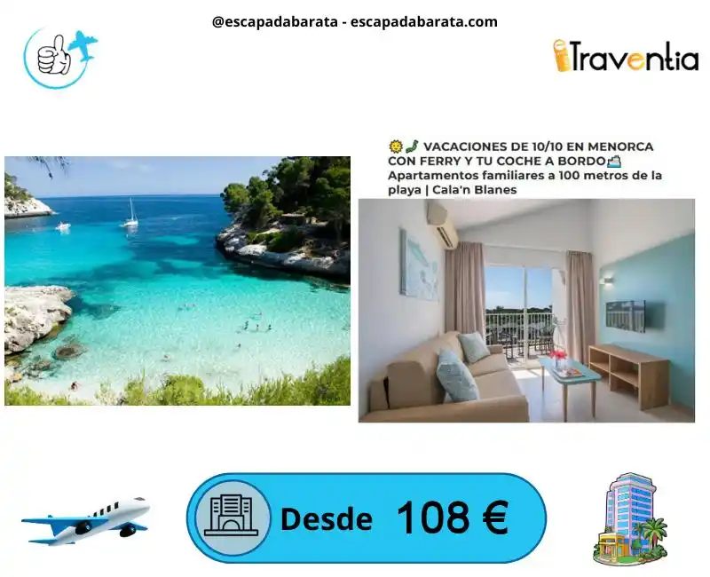 Image from escapadabarata.com🛩️ Viajes Y Escapadas A Precio De Oferta!!! Chollos de Viajes!!!: 🧳 *¡Vacaciones en Menorca con ferry y coche a bordo!* <a class="text-...