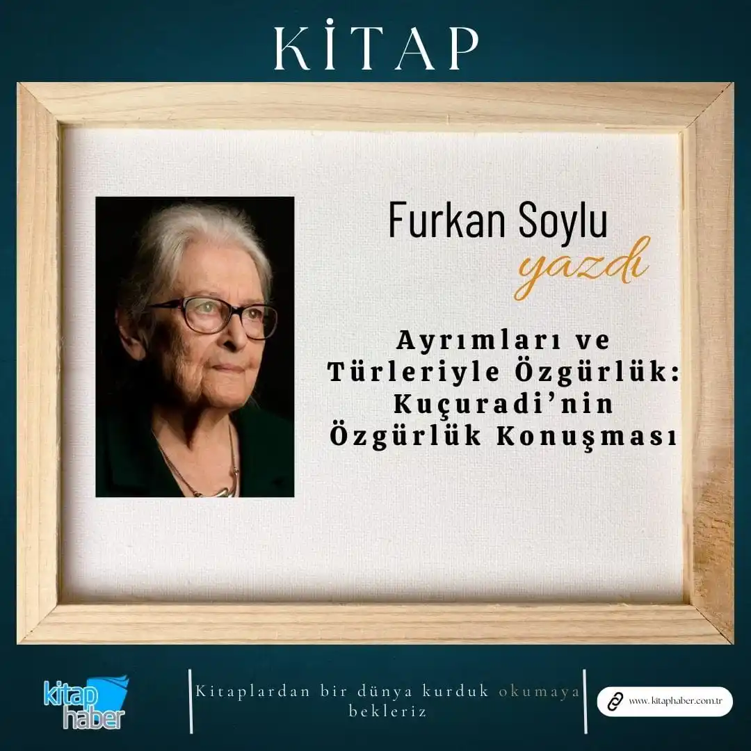 Image from Kitaphaber: https://www.kitaphaber.com.tr/ayrimlari-ve-turleriyle-ozgurluk-kucurad...