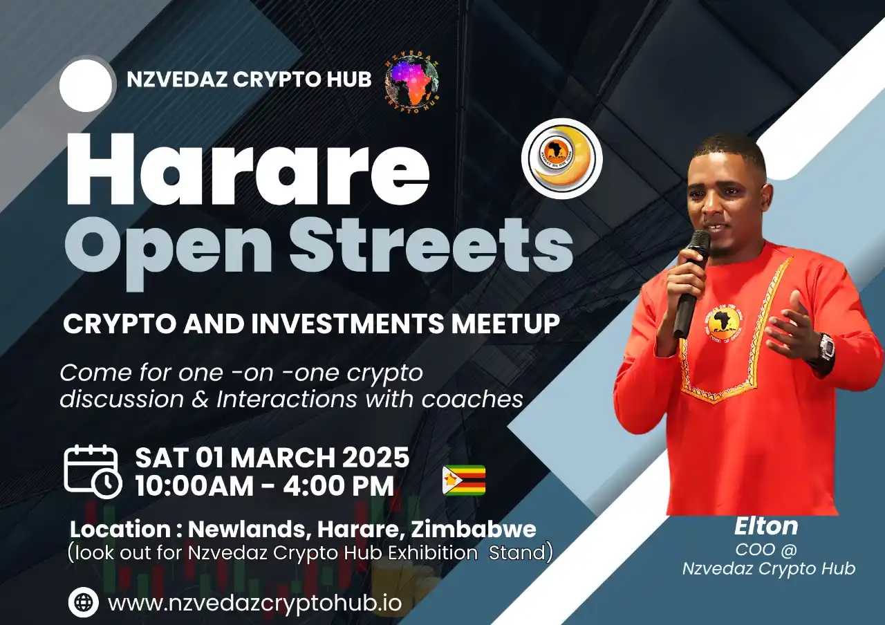 Image from Nzvedaz Crypto Hub: 🚀 Join Us for the Harare Open Streets - Crypto & Investments Meetup! ...