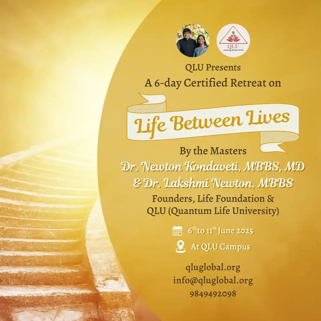 Image from QLU (Quantum Life University): 🌟 *Life Between Lives (LBL) Retreat* 🌟 _Early bird offer ends on 9th...