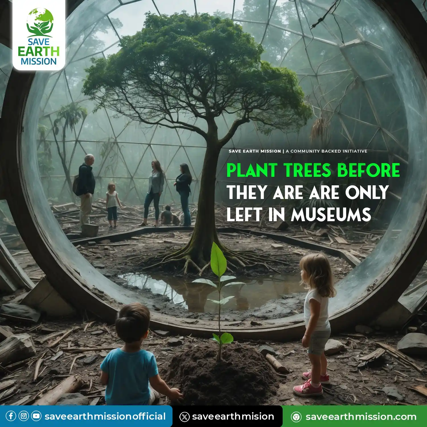 Image from Save Earth Mission: Trees belong in forests, not museums. Let’s plant more for a greener t...