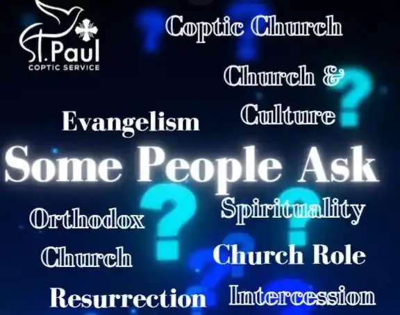 Image from St Paul Coptic Service: Some People Ask ... بعض الناس تسأل 4. What is the impact of the Copti...