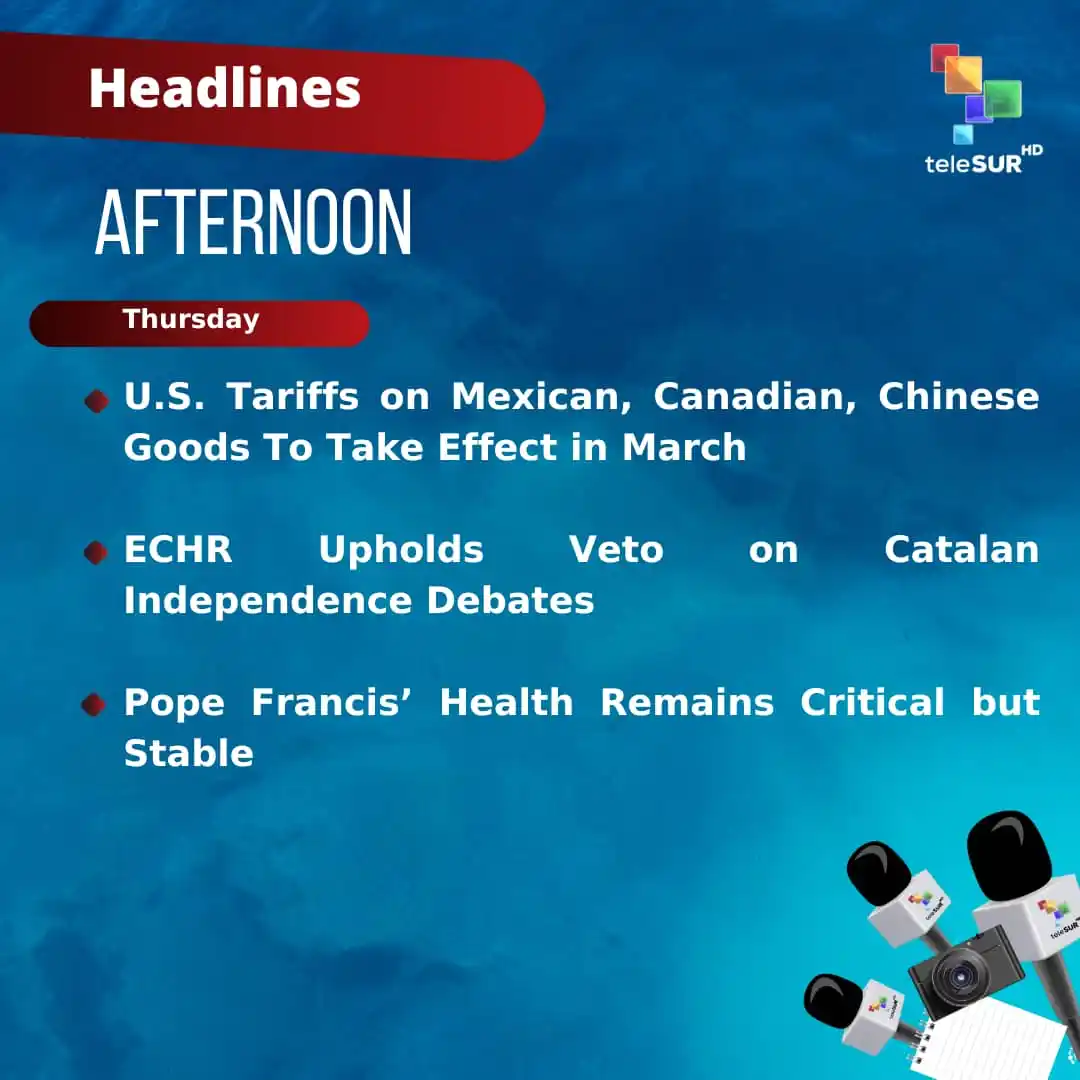 Image from teleSUR English: Good afternoon 🏙 These are our headlines at the time ➡️ U.S. Tarif...