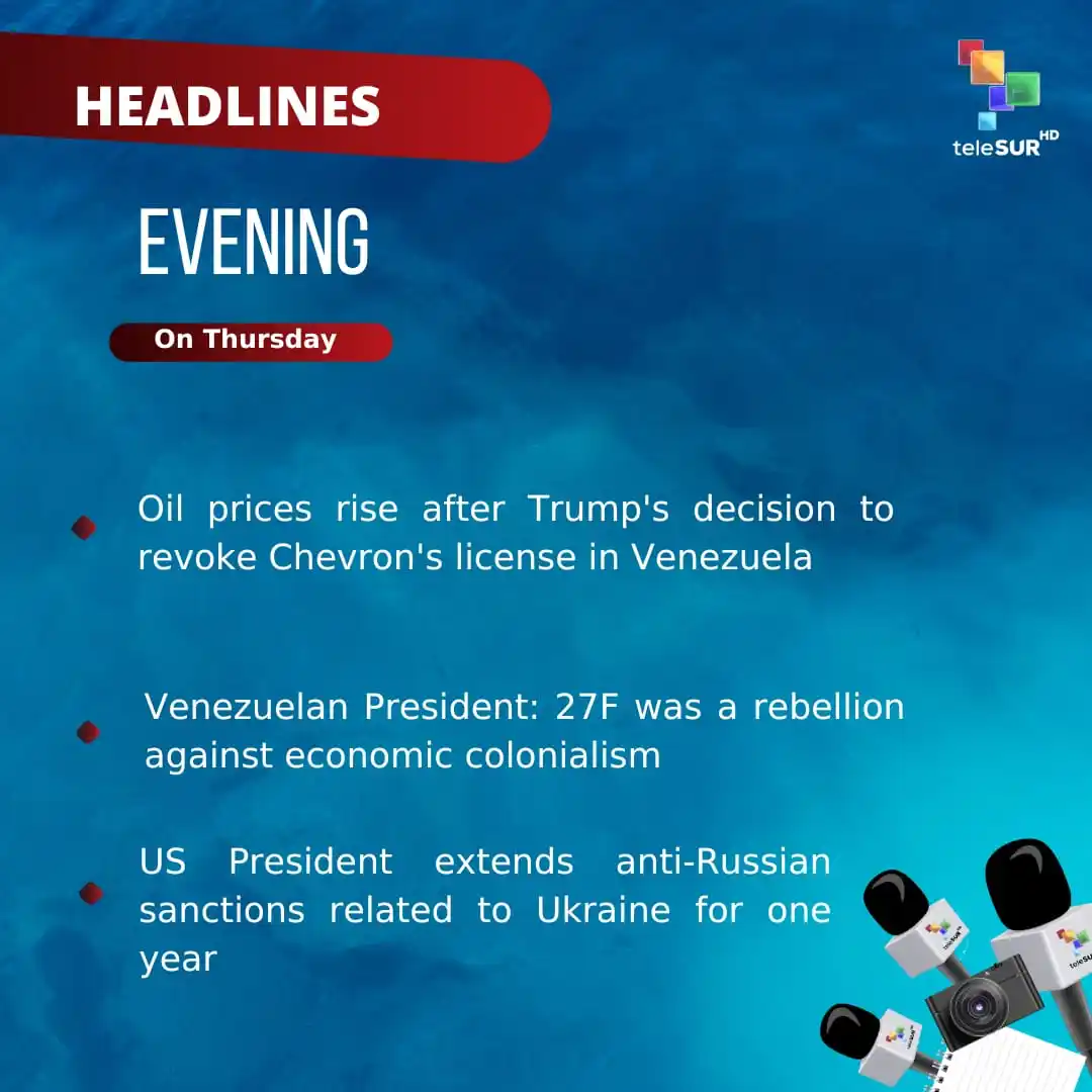 Image from teleSUR English: Good evening 🌓 We share the headlines at this time 🔹 Oil prices ri...