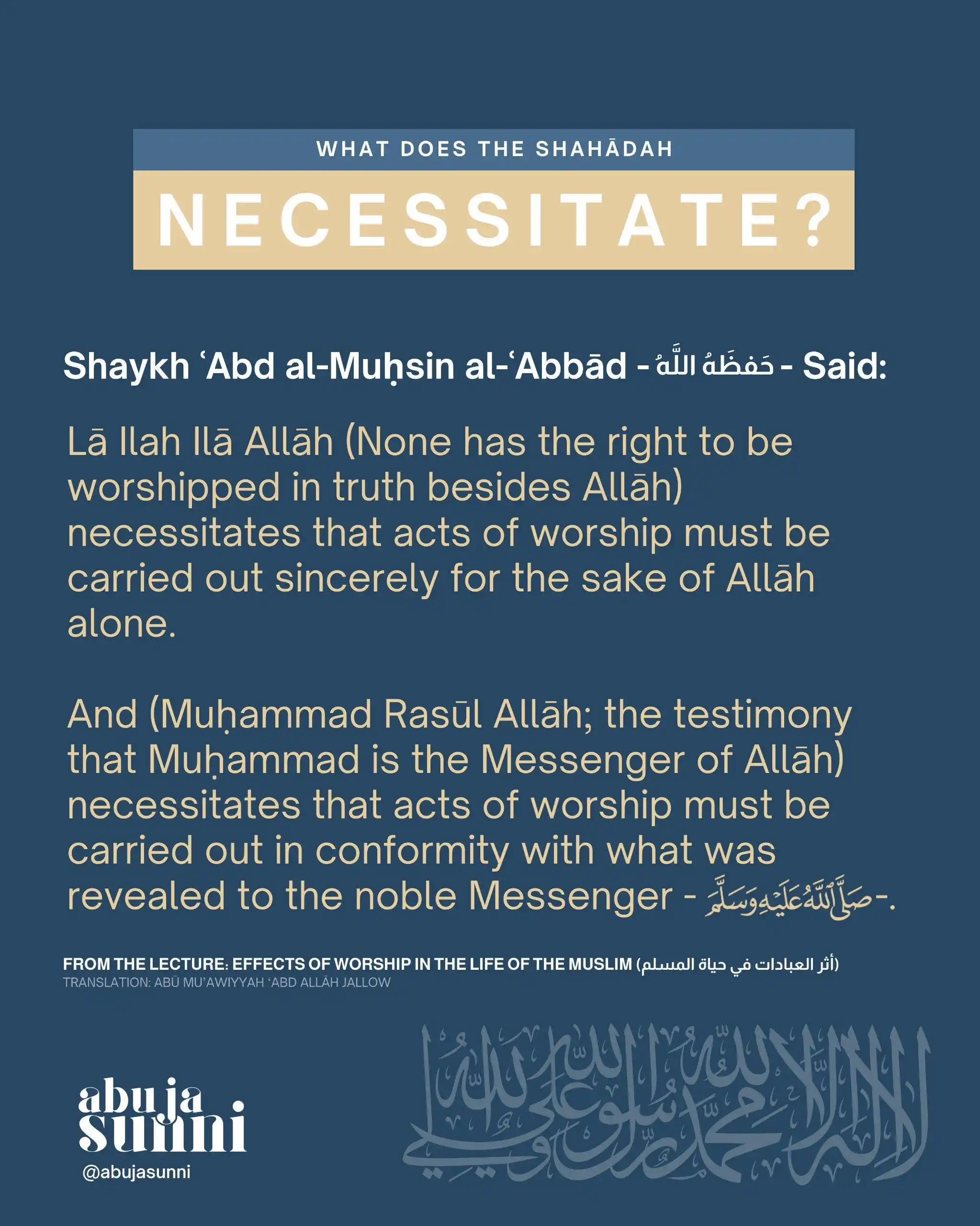 Image from Abuja Sunni: ⓘ What Does The Shahādah Necessitate? 🏷️ What does Lā Ilāh Ilā Allāh...