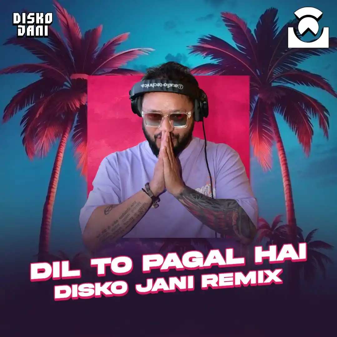 Image from AIDM: Dil Toh Pagal Hai - Disko Jani Remix  Download: https://tinyurl.com/44...