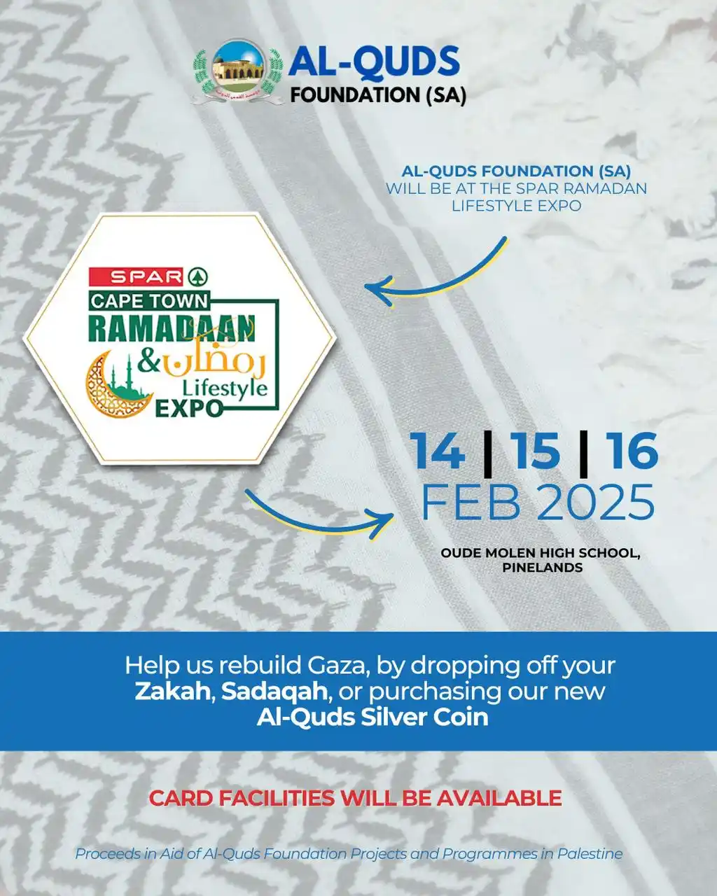 Image from Al-Quds Foundation (SA) [INFO HUB]: Al-Quds Foundation (SA) will be at the SPAR Ramadan Expo on the 14, 15...