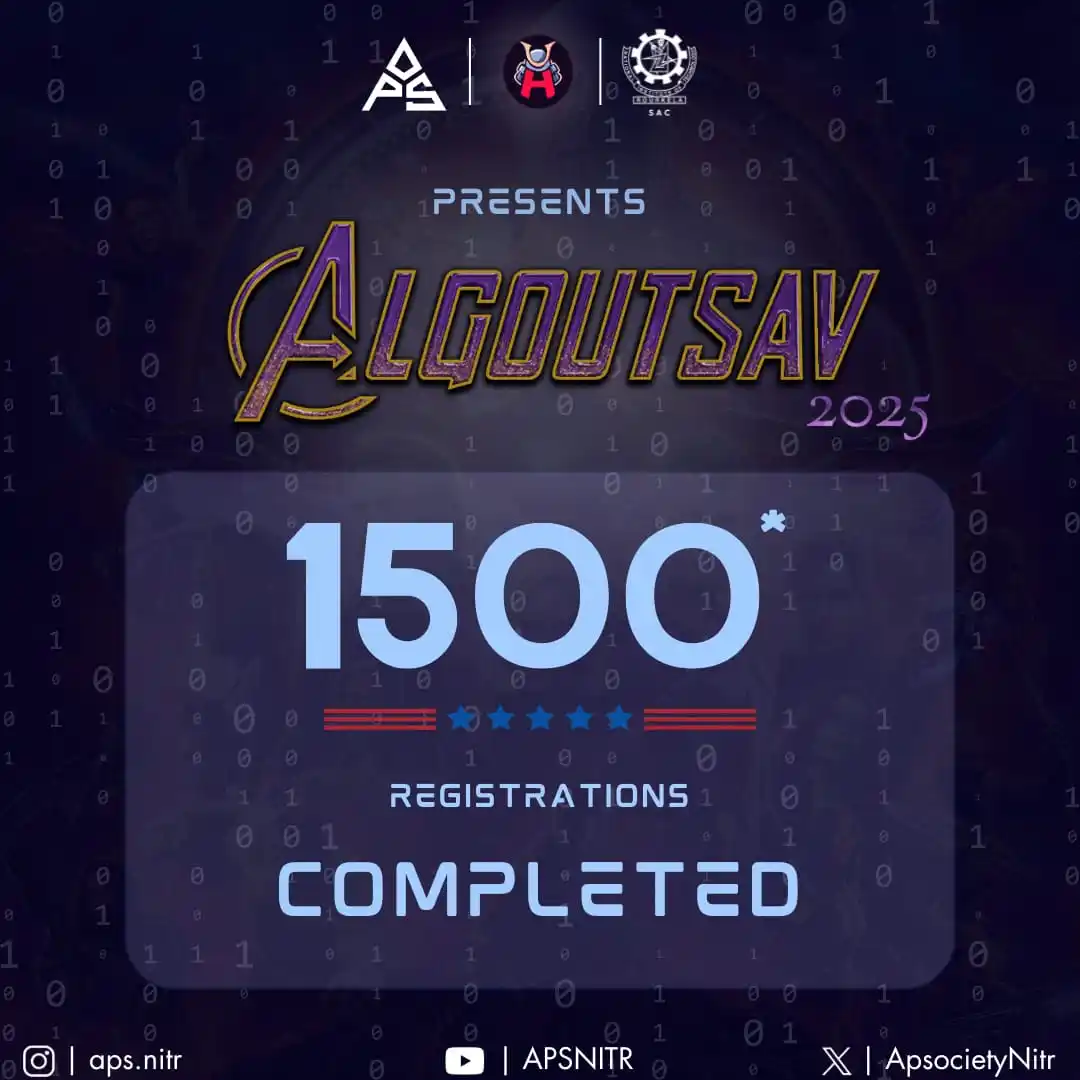 Image from Algorithmic and Programming Society, NIT Rourkela: *1500+ registrations and the momentum is UNSTOPPABLE!* 🚀🔥 *ALGOUTSA...