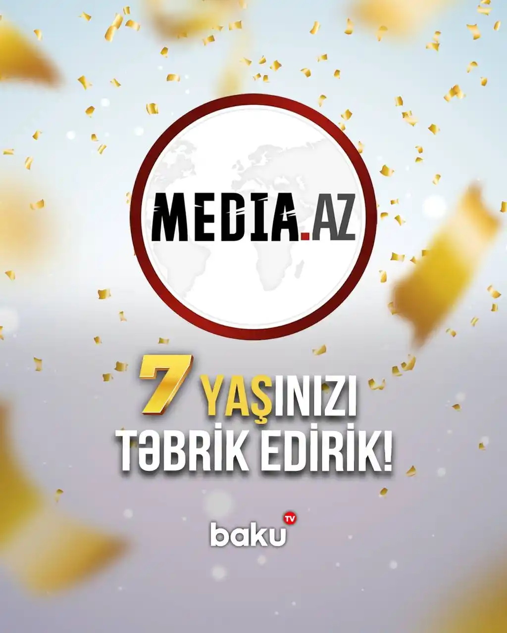 Image from BAKU TV: 🟥 *Bu gün Media.Az xəbər portalının 7 yaşı tamam olur*  Sayt 2018-ci ...