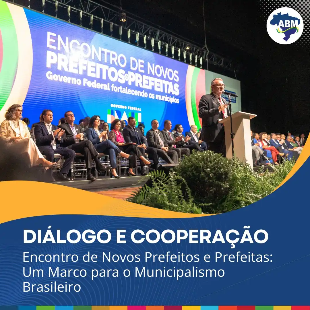 Image from Canal ABM: De 11 a 13 de fevereiro, o Encontro de Novos Prefeitos e Prefeitas reu...