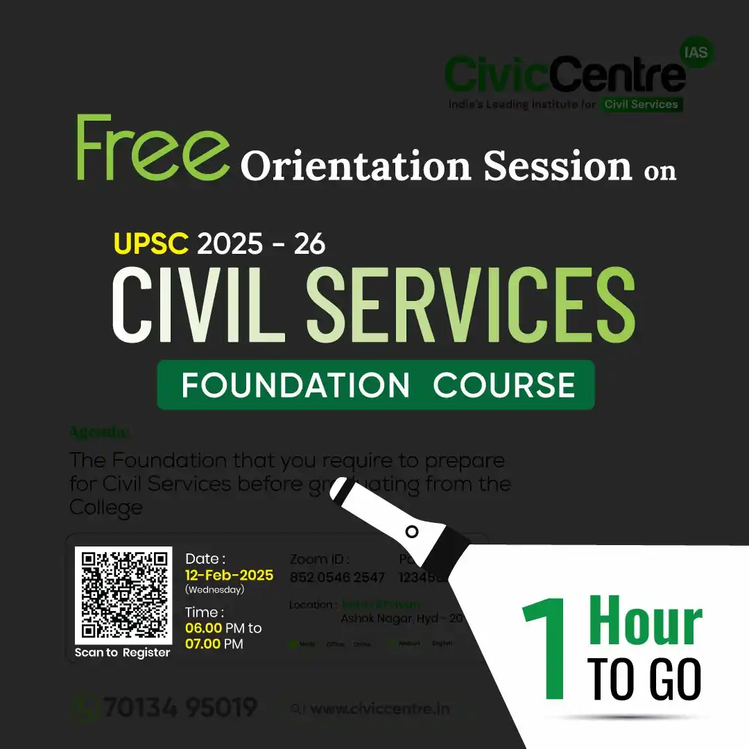 Image from CivicCentre IAS Academy: 1 Hour To Go  Free Orientation Session on UPSC 2025 - 26 CIVIL SERVICE...