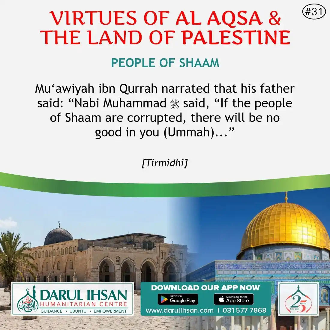 Image from Darul Ihsan Humanitarian Centre: 🔹 *Virtues of Al Aqsa & The Lands of Palestine* 🔹 * _People Of Shaa...