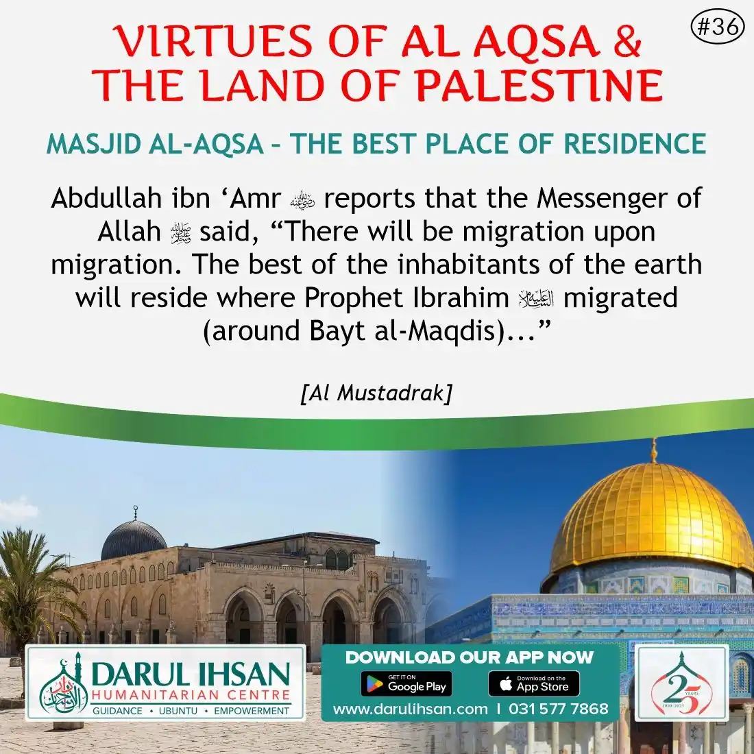 Image from Darul Ihsan Humanitarian Centre: 🔹 *Virtues of Al Aqsa & The Lands of Palestine* 🔹 * _Masjid Al-Aqsa...