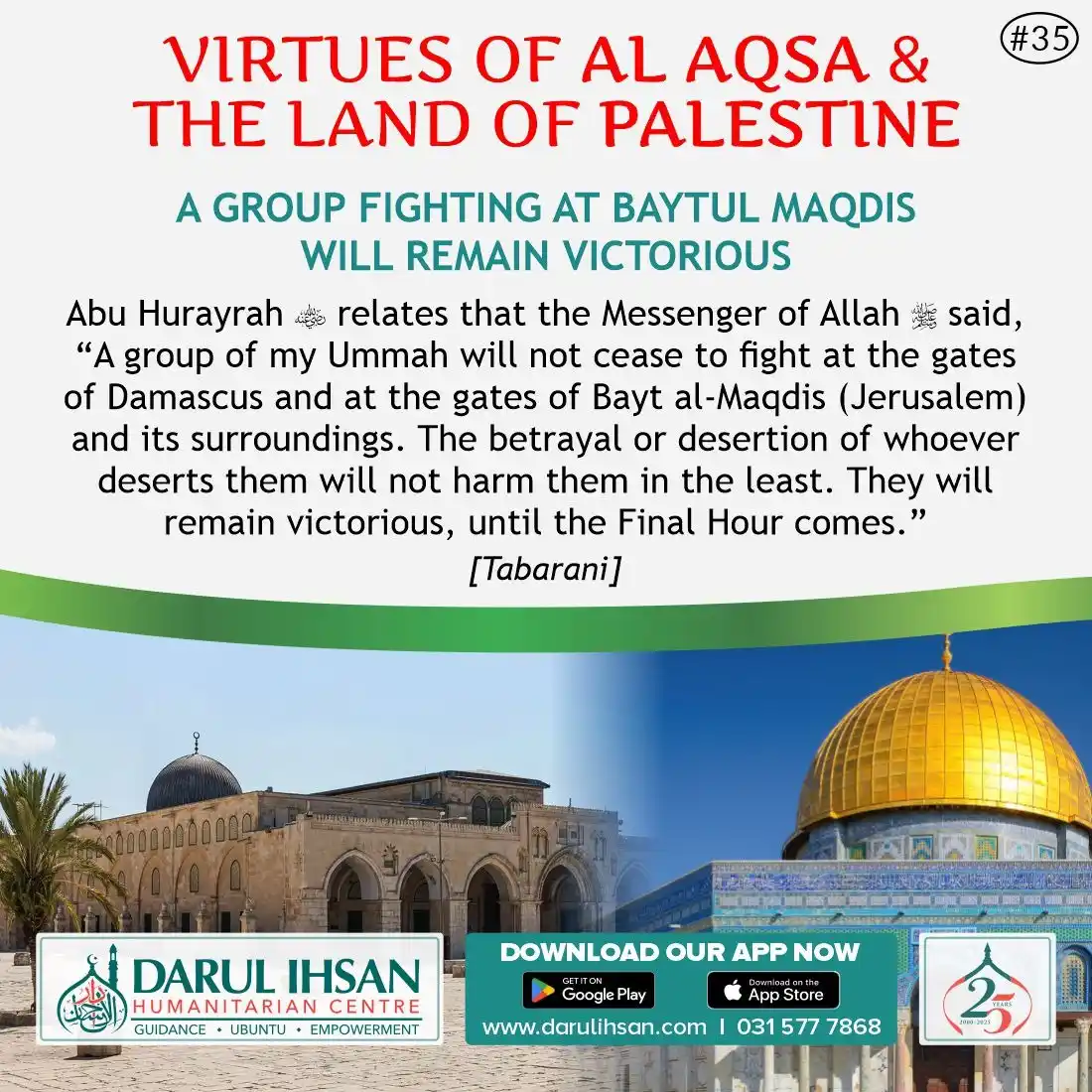 Image from Darul Ihsan Humanitarian Centre: 🔹 *Virtues of Al Aqsa & The Lands of Palestine* 🔹 * _A Group Fighti...