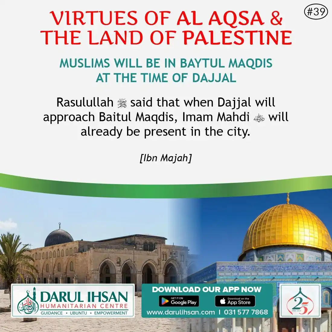 Image from Darul Ihsan Humanitarian Centre: 🔹 *Virtues of Al Aqsa & The Lands of Palestine* 🔹 * _Muslims Will B...