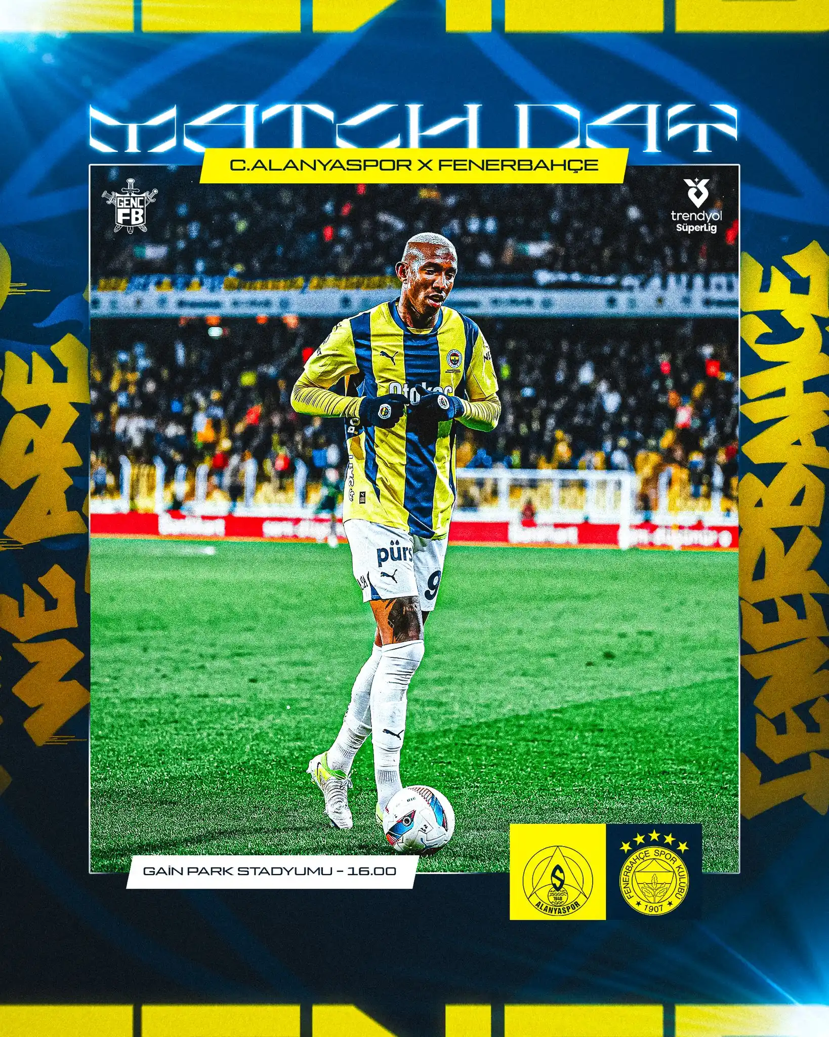 Image from Genç Fenerbahçeliler: FENERİN MAÇI VAR! 🏆 Trendyol Süper Lig 23. Hafta 🆚 Alanyaspor ⏱️ 16....