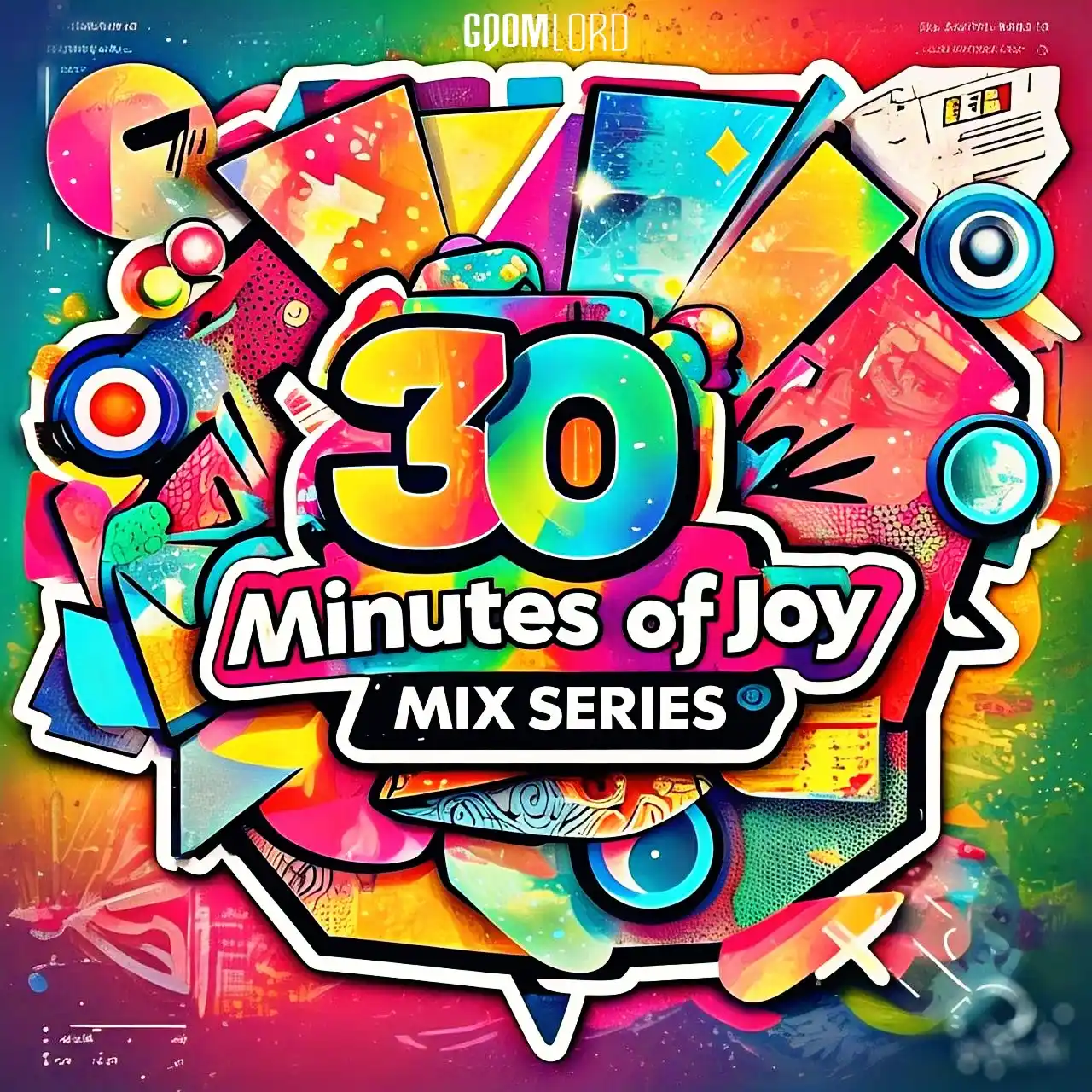 Image from GqoMLorD (DBN): Get ready to groove! Introducing the "30 Minutes Of Joy Mix Series" by...