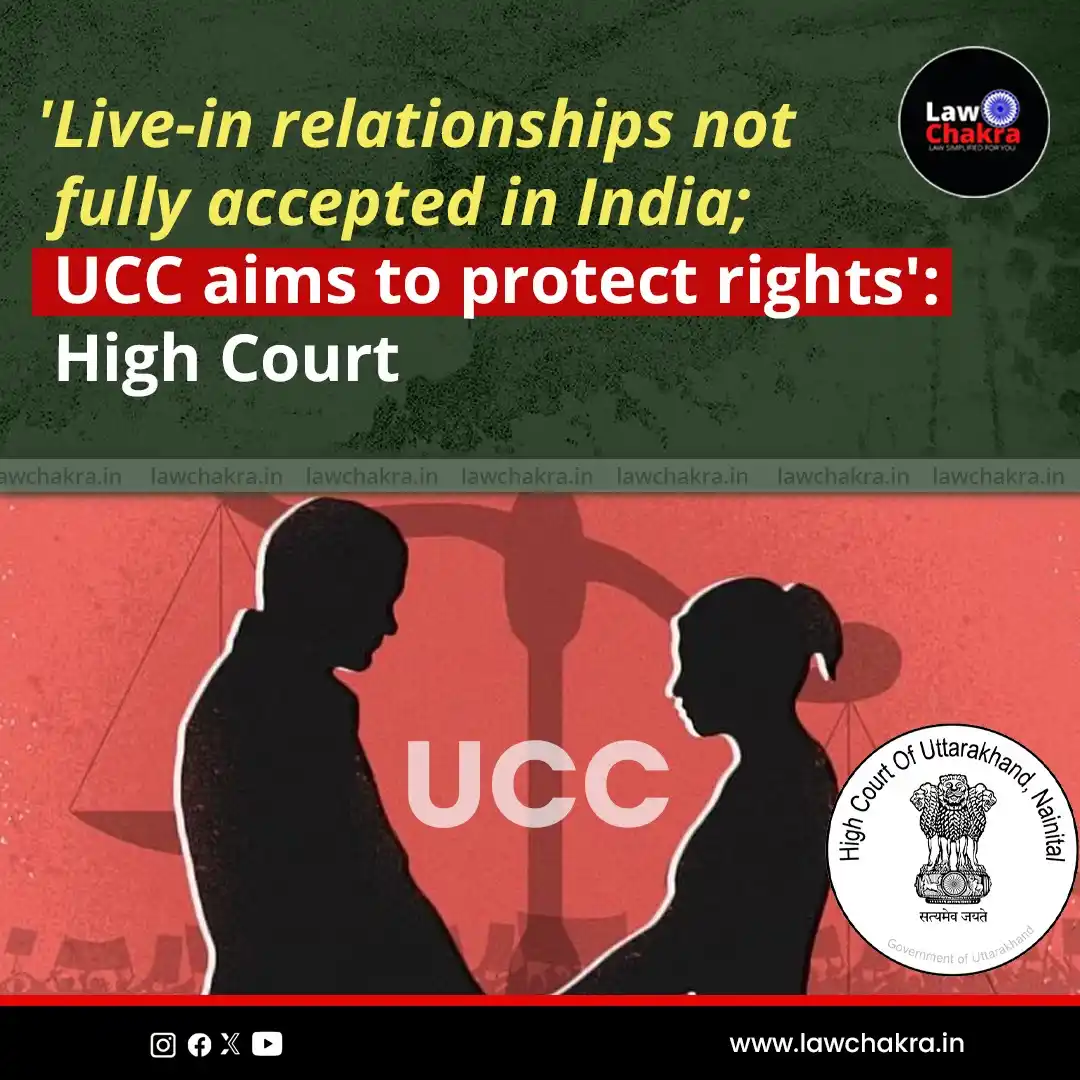 Image from LawChakra: Uttarakhand High Court discussed the increasing acceptance of live-in ...