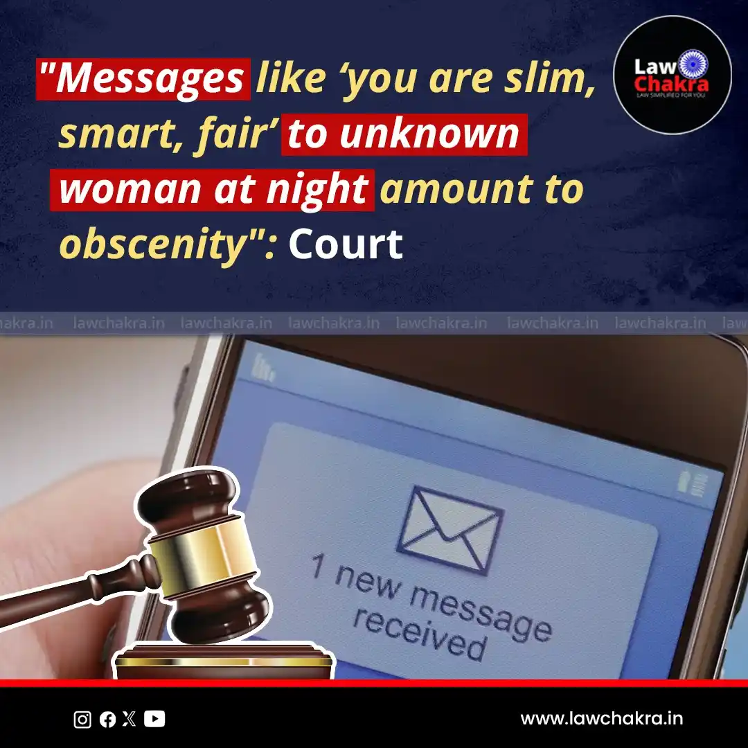 Image from LawChakra: A court ruled that sending messages like “you are slim, smart, and fai...
