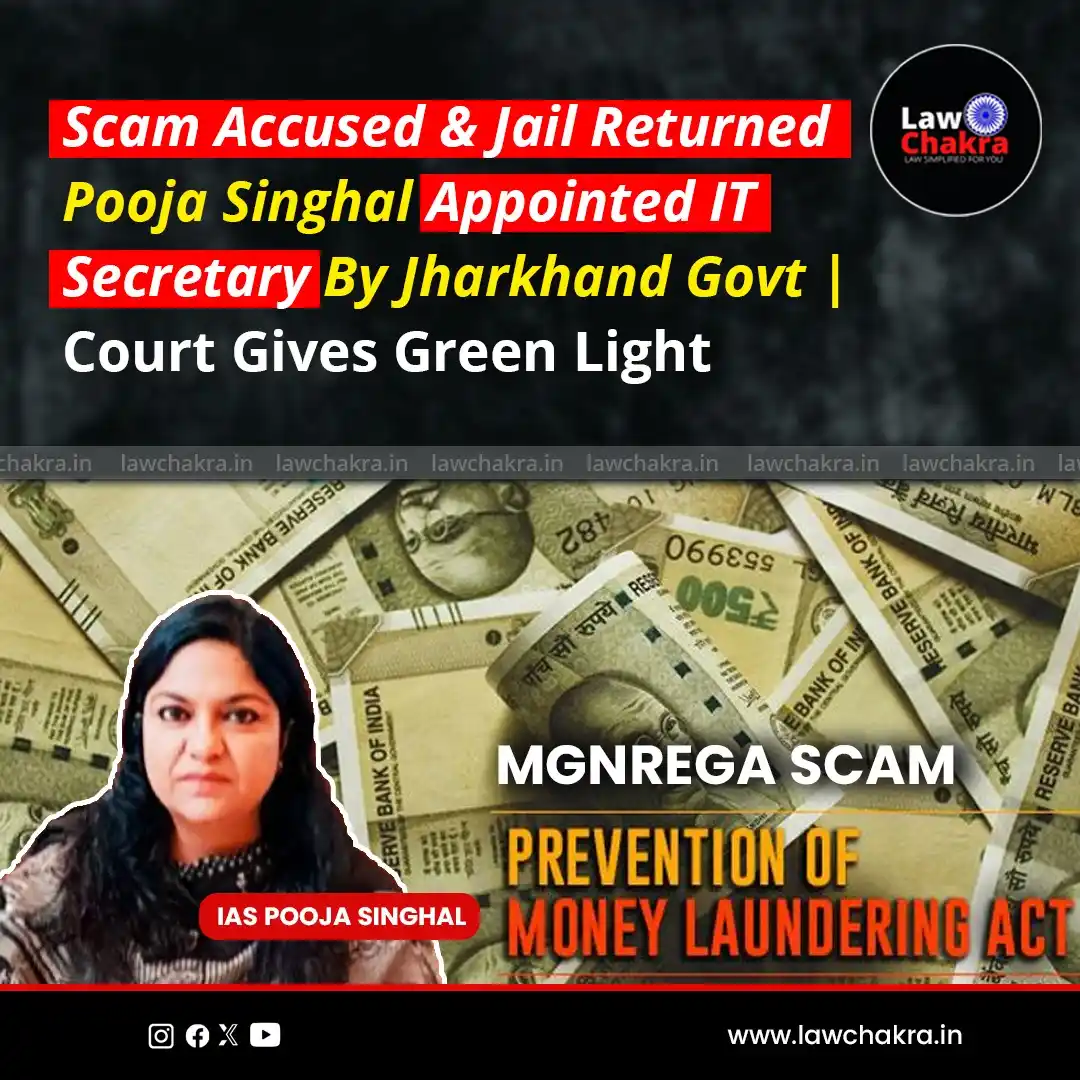 Image from LawChakra: Special PMLA court in Ranchi on Friday rejected the ED plea to bar IAS...