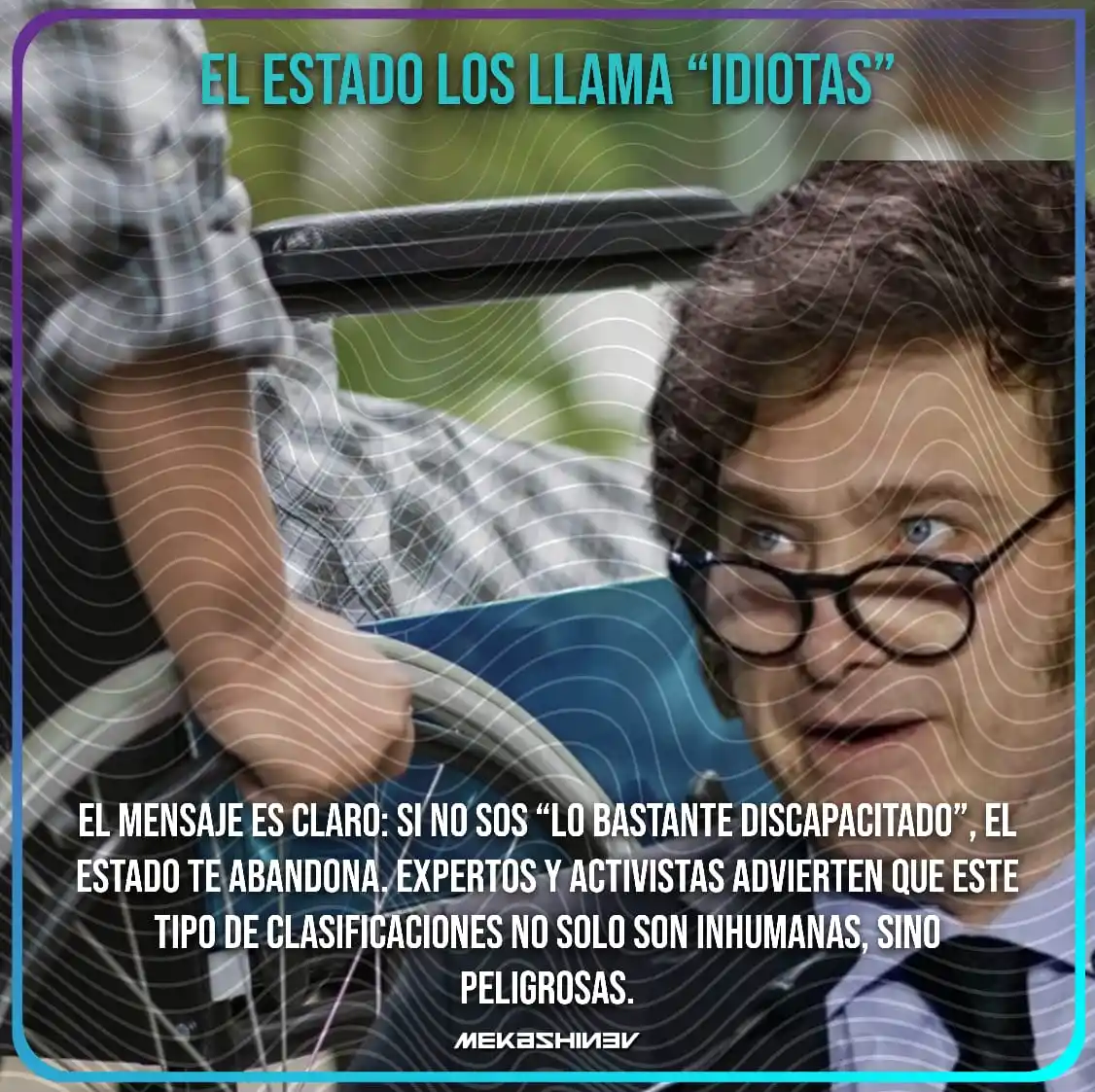 Image from Mekashinev: El gobierno de Javier Milei acaba de poner en papel una crueldad difíc...