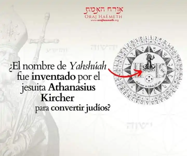 Image from Oraj HaEmet אורח האמת: ¿El nombre de Yahshúa fue inventado por el jesuita Athanasius Kircher ...