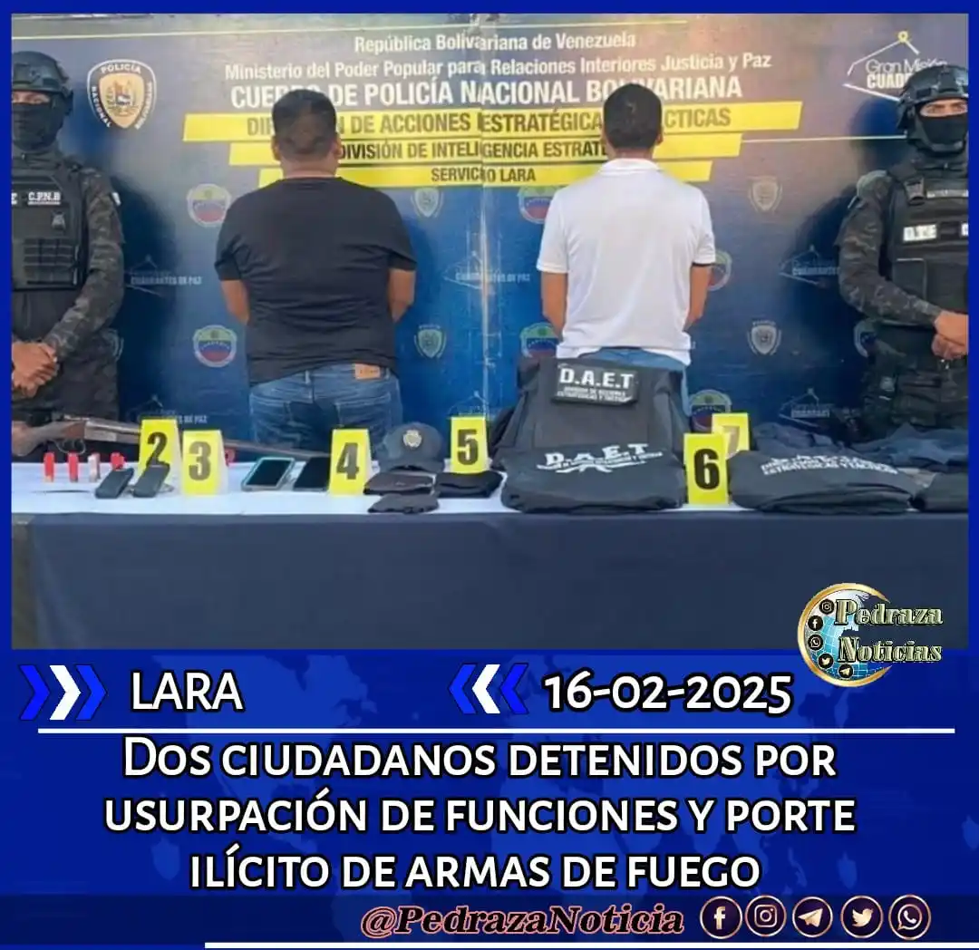 Image from Pedraza Noticias: 🇻🇪👮⛓️Lara || Dos ciudadanos detenidos por usurpación de funciones ...