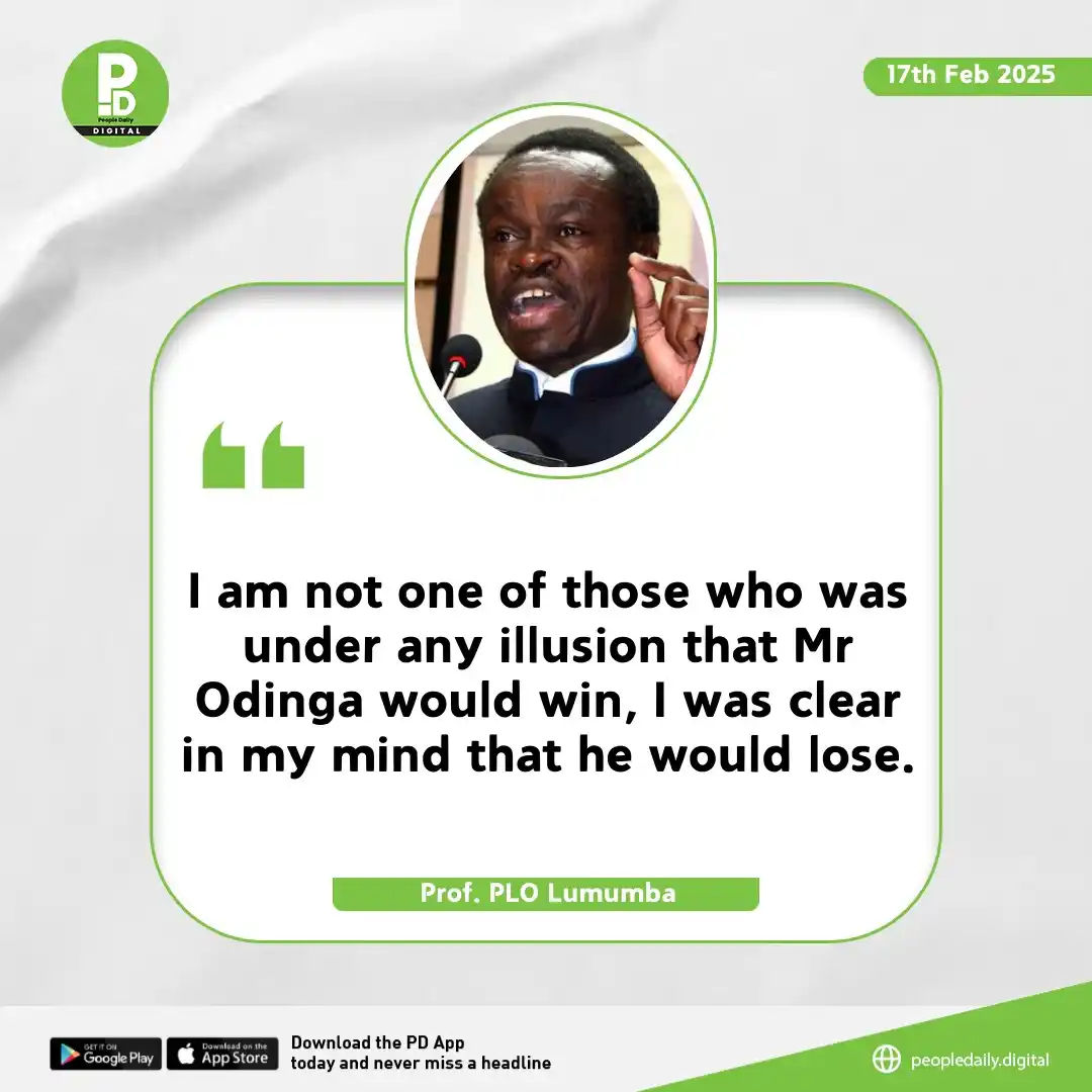 Image from People Daily: Prof. PLO Lumumba: I am not one of those who was under any illusion th...
