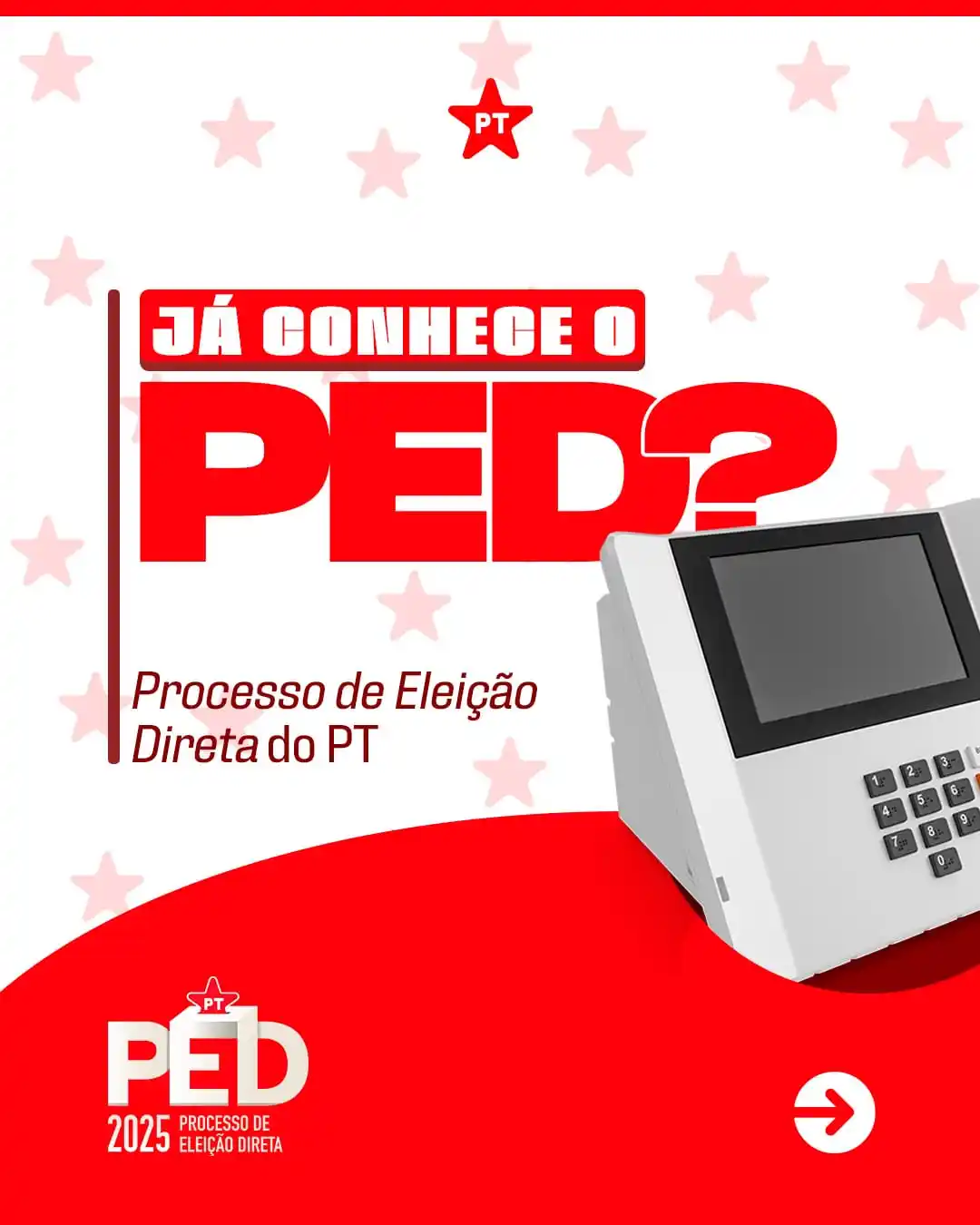 Image from PT - Partido dos Trabalhadores: 🚨 Já conhece o PED 2025? O Processo de Eleição Direta é a oportunidad...