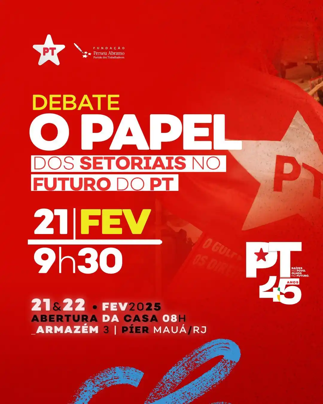 Image from PT - Partido dos Trabalhadores: 🎉 PT 45 ANOS – VENHA DEBATER O FUTURO! 🚩  Vamos celebrar os nossos 4...
