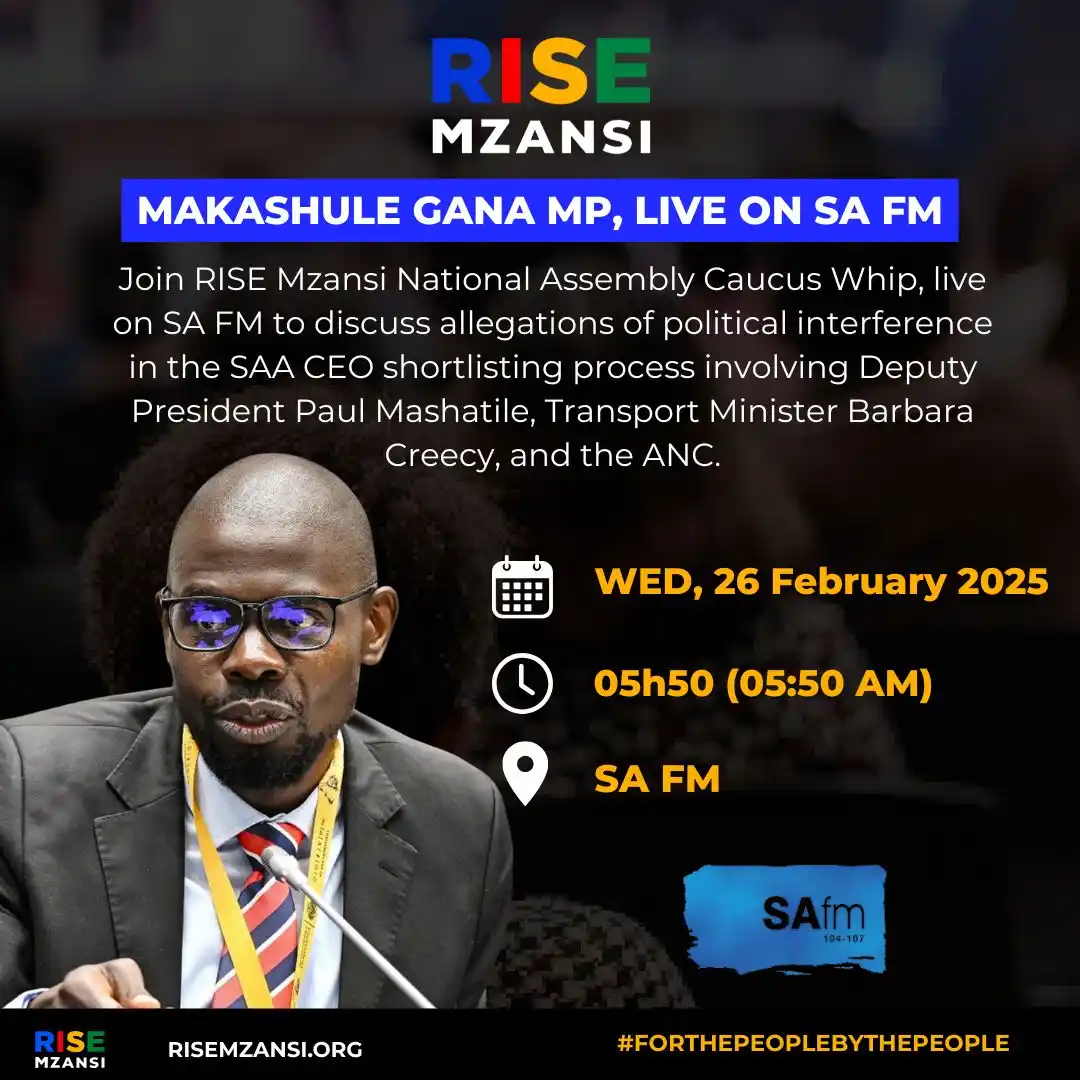 Image from RISE Mzansi: Join RISE Mzansi National Assembly Caucus Whip, Makashule Gana MP, liv...