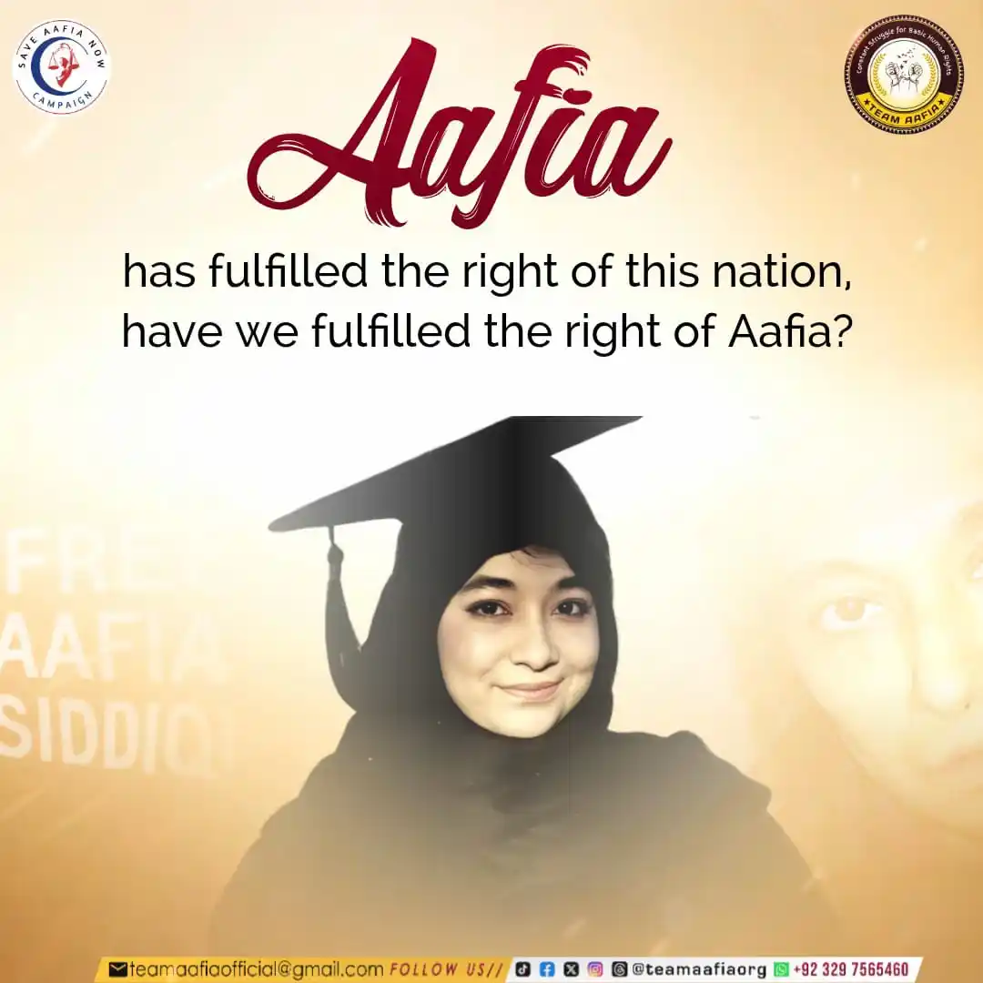 Image from Team Aafia Official: Aafia has fulfilled the Right of this nation,have we fulfilled the rig...