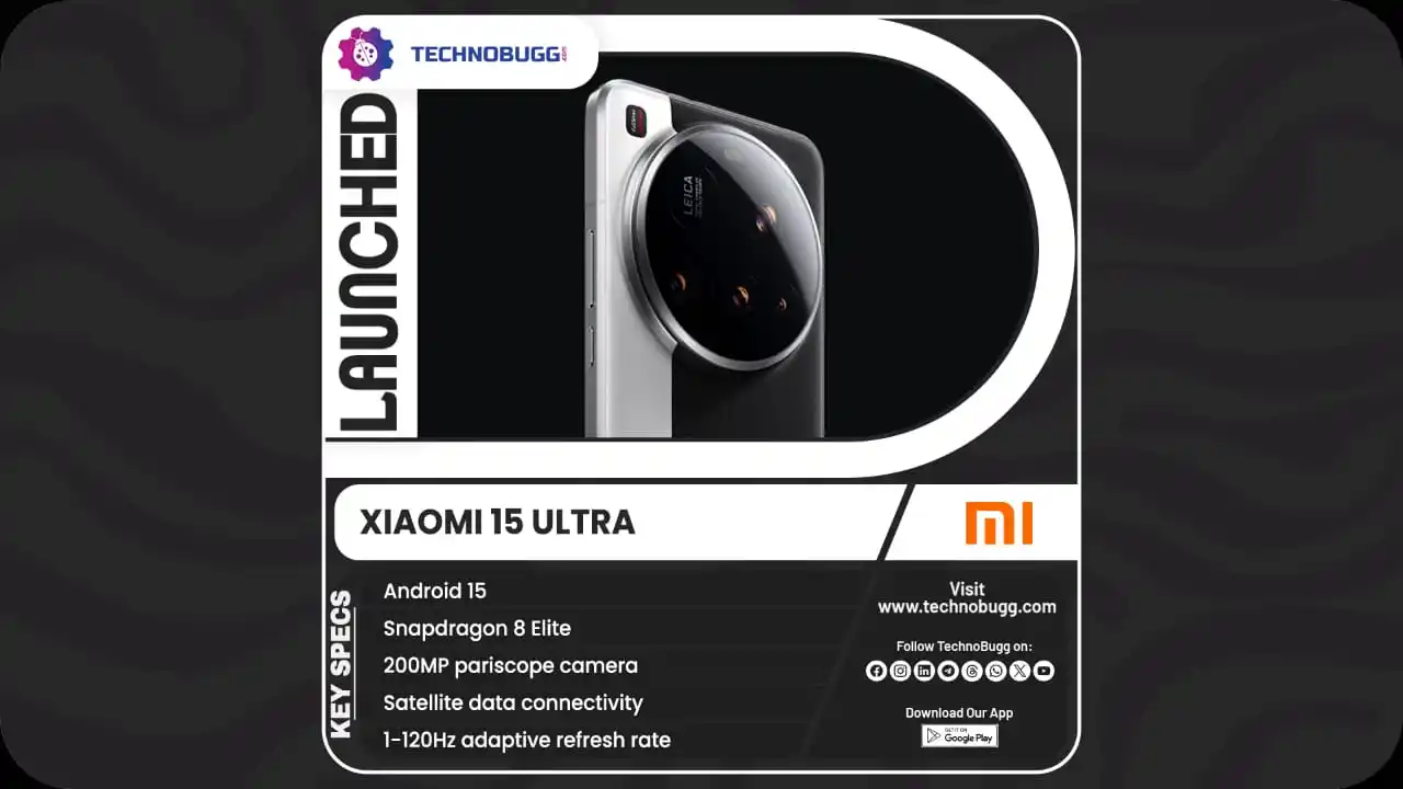 Image from TechnoBugg: Xiaomi 15 Ultra Goes Official With 200 MP Pariscope Camera And More R...