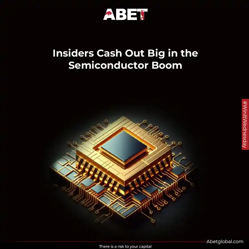 Image from ABET Global: Insiders Cash Out Big in the Semiconductor Boom Semiconductor insiders...