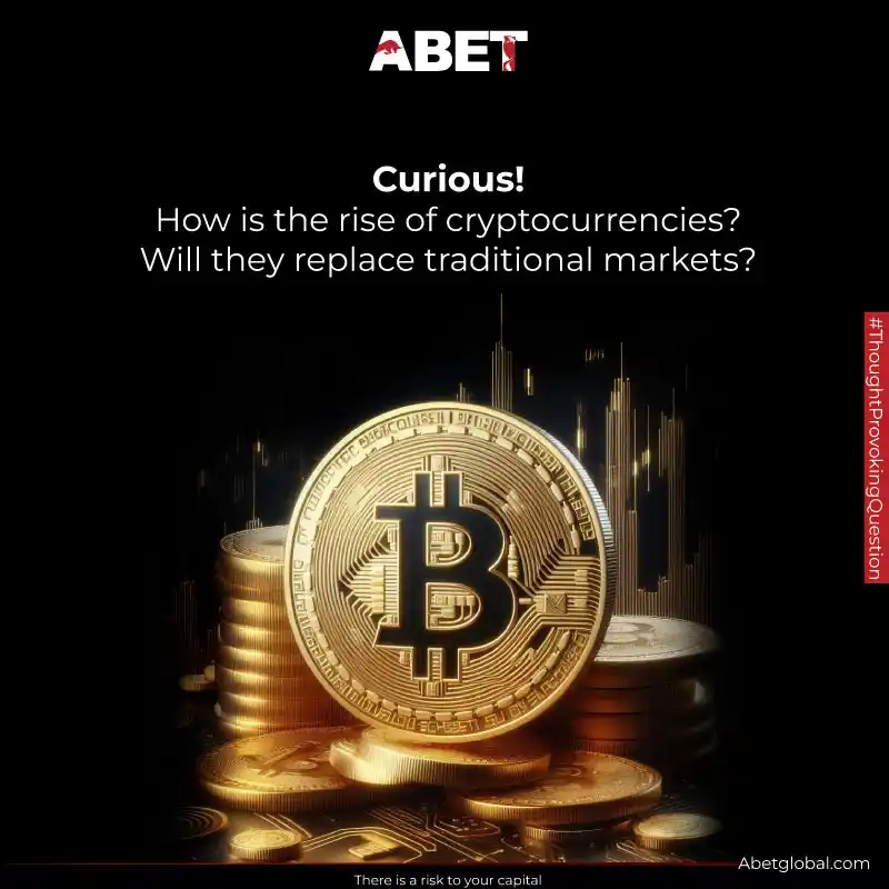 Image from ABET Global: Curious!! How is the rise of cryptocurrencies? Will they replace trad...