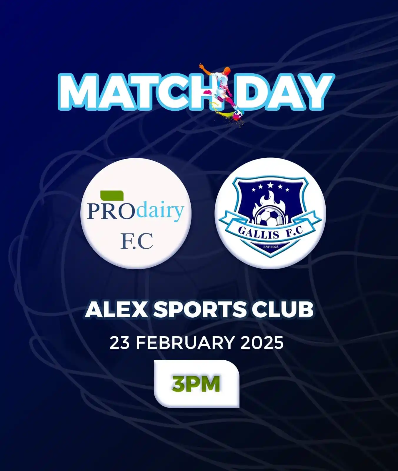 Image from Freeman HKD: 🚨 MATCH DAY 🚨 ⚽ Gallis FC v Pro-Dairy FC 📅 23 February 2025 🏟 A...