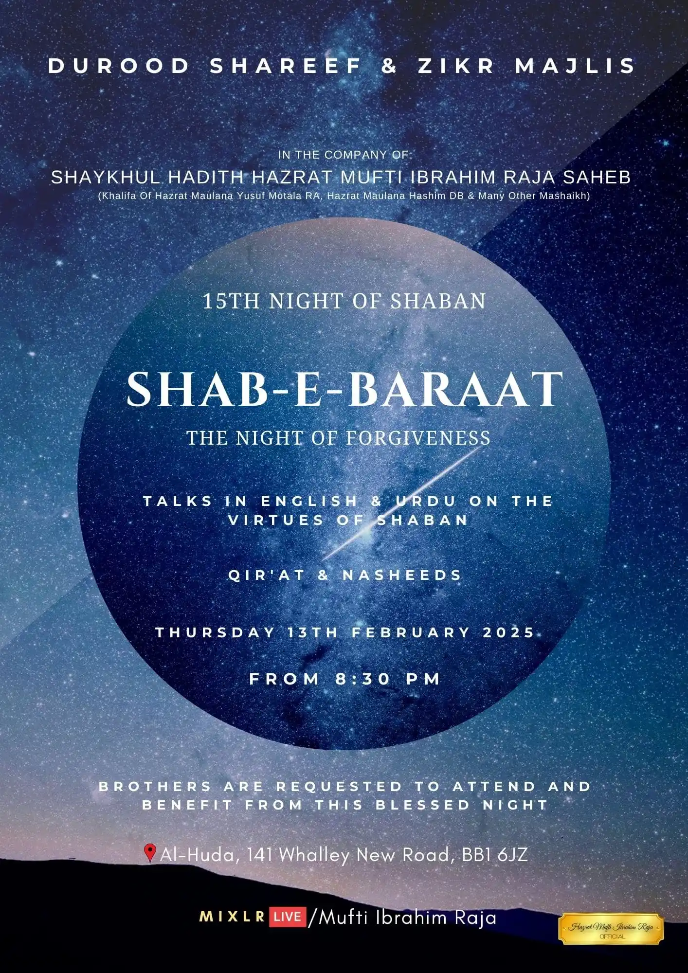 Image from Hazrat Mufti Ibrahim Raja: *DUROOD SHAREEF & ZIKR MAJLIS* *15th Night Of Shaban* *SHAB-E-BARAAT...