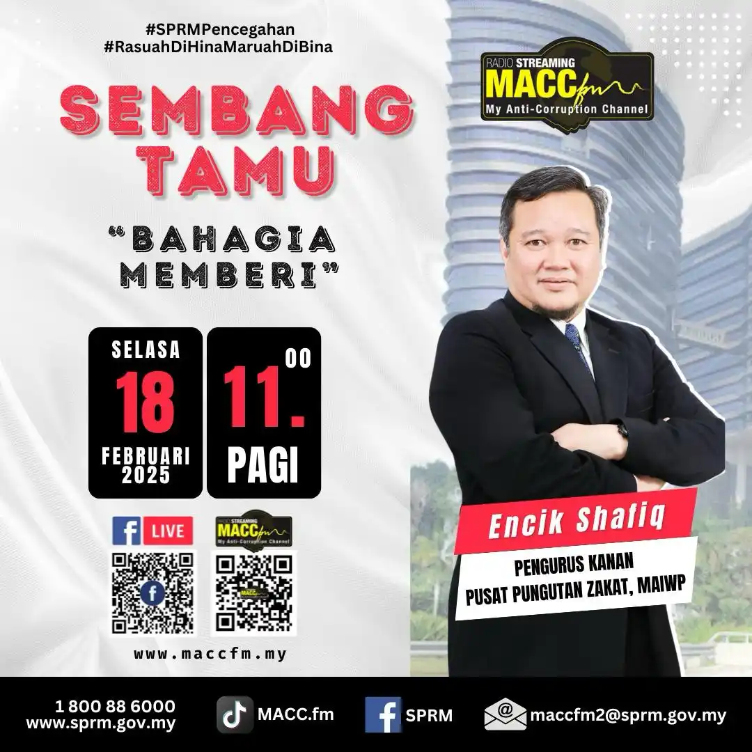 Image from SPRM Malaysia: 📢 SAKSIKAN SEMBANG TAMU DI MACC.FM *“BAHAGIA MEMBERI”*. Bersama: ...